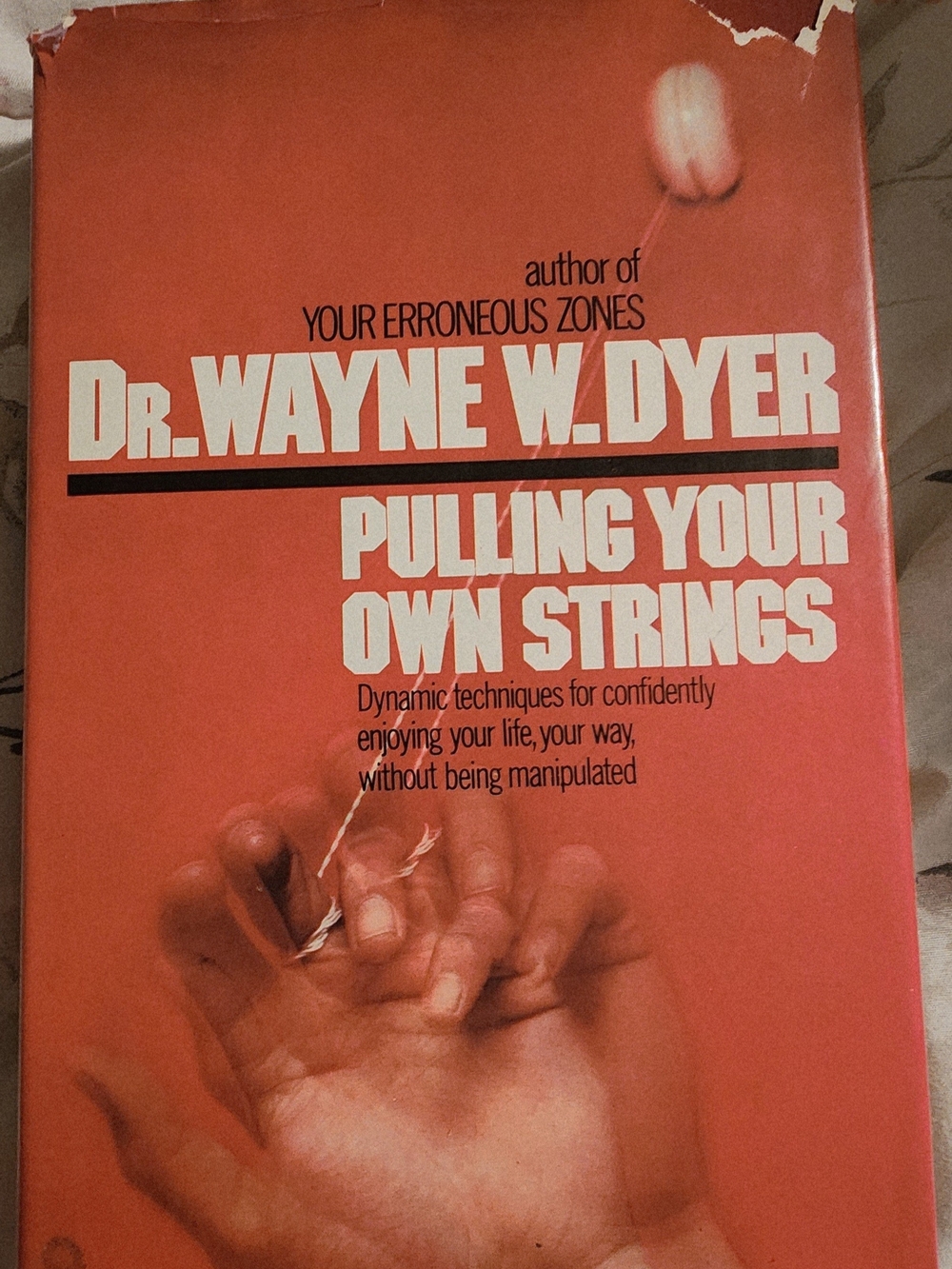 Pulling Your Own Strings - Dr. Wayne Dyer -Hardcover Book